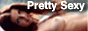 pretty & sexy